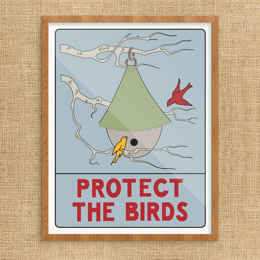 11'' x 14'' Protect The Birds Print