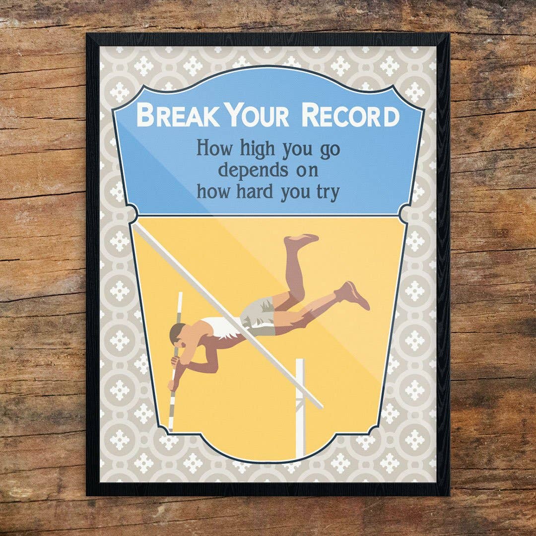 11'' x 14'' Break Your Record Mather & Co Motivational Print