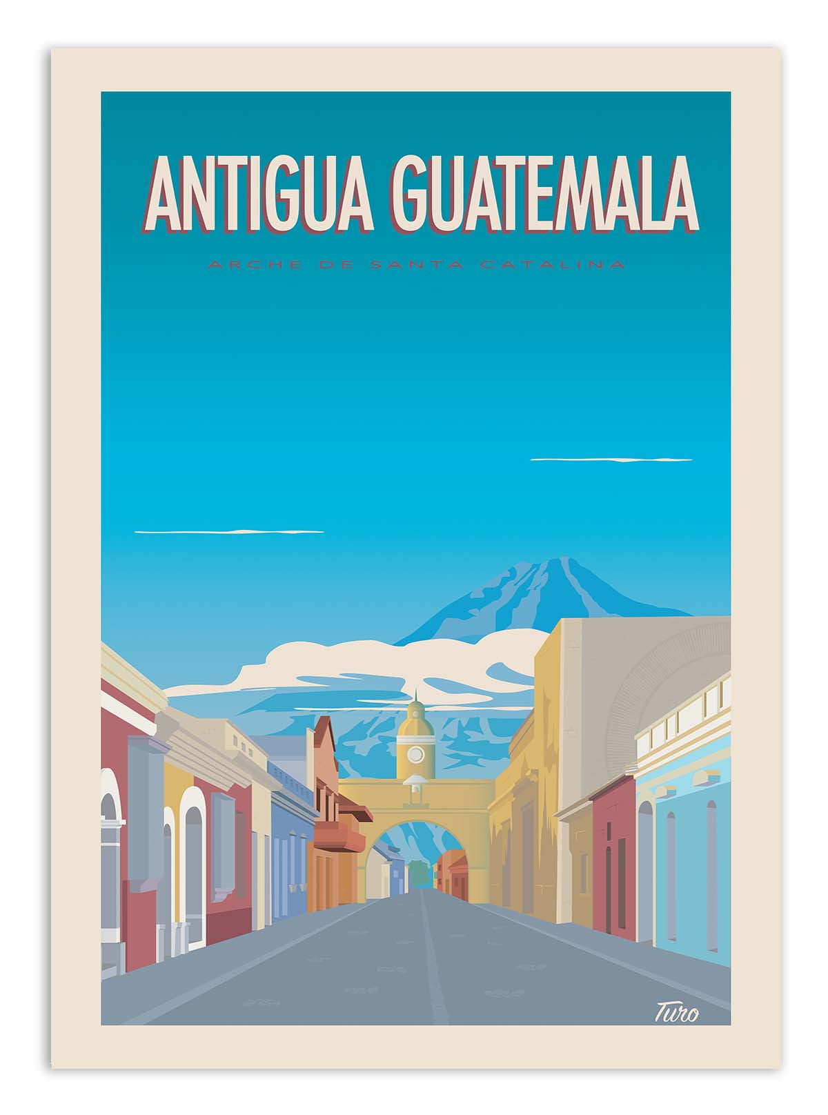Art Poster - Antigua Guatemala - Turo