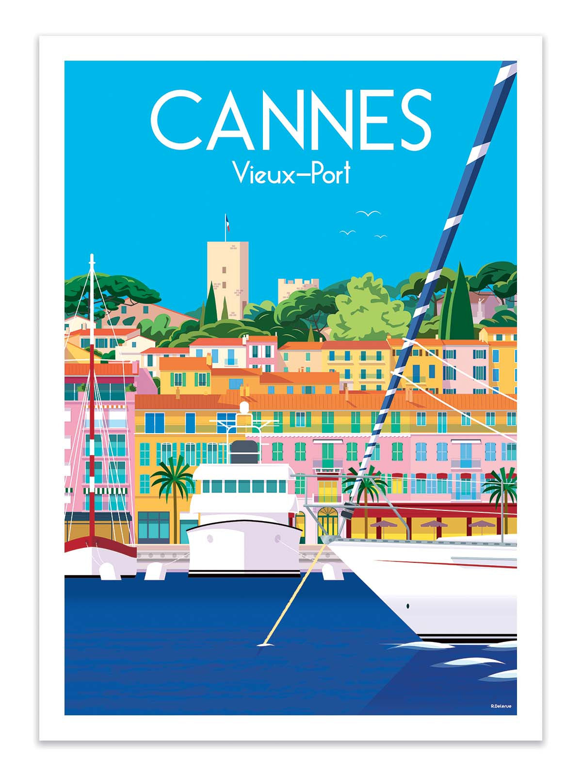 Art Poster - Cannes Vieux Port - Raphael Delerue