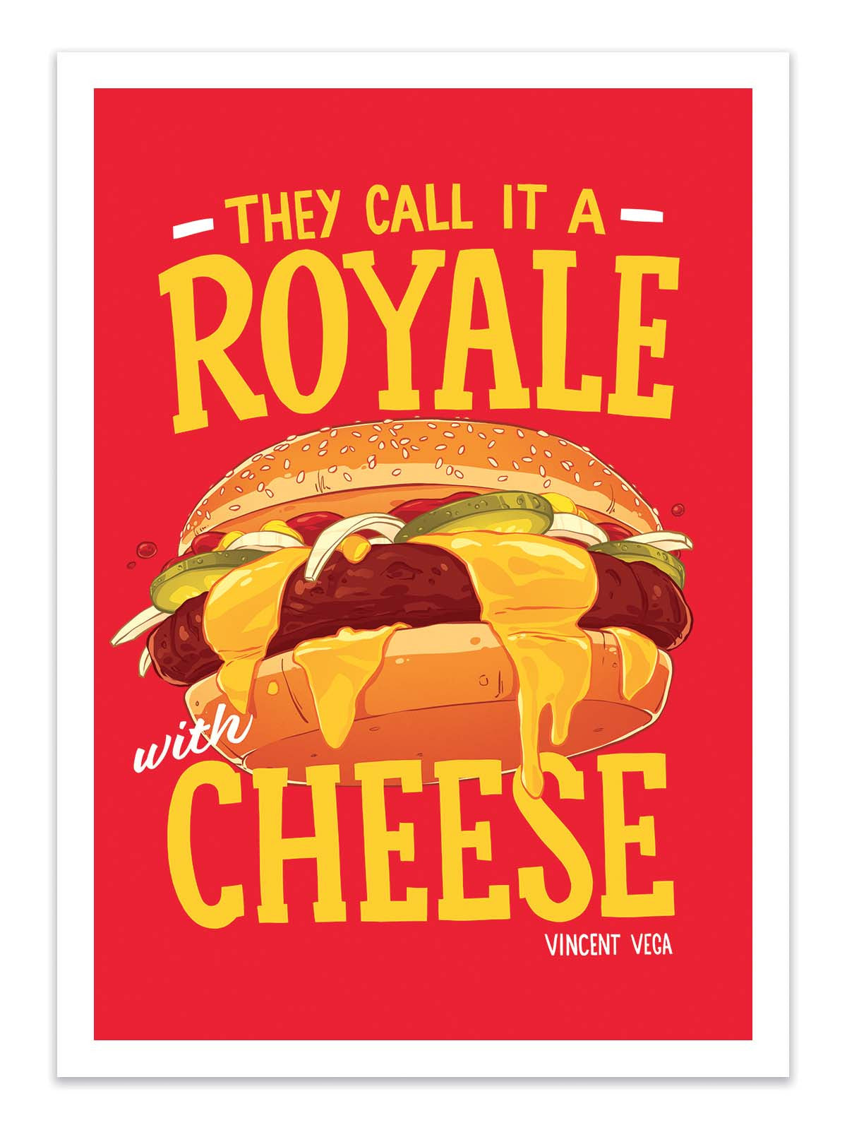Art Poster - Royale with cheese - Barrie Jones